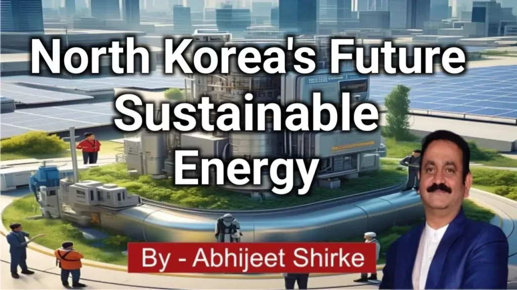 North Korea's Future Sustainable Energy